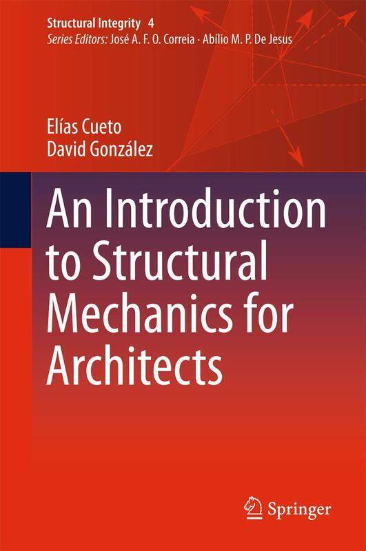 

An Introduction to Structural Mechanics for Architects