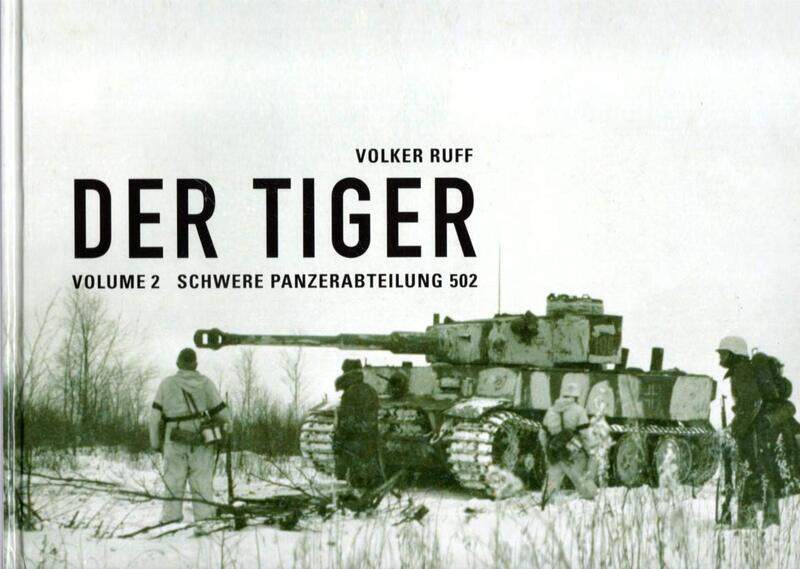 

Der Tiger: Schwere Panzerabteilung 502