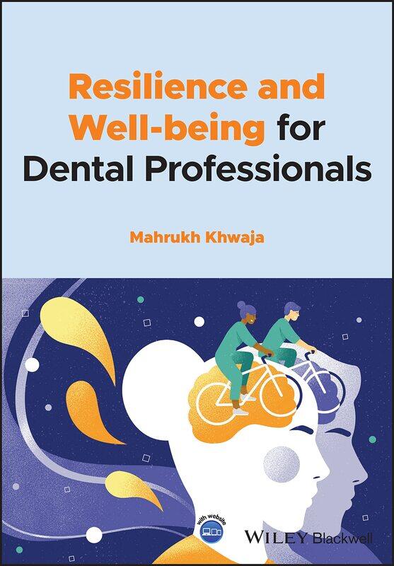 

Wiley-Blackwell Resilience and Well-being for Dental Professionals