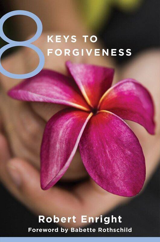 

8 Keys to Forgiveness