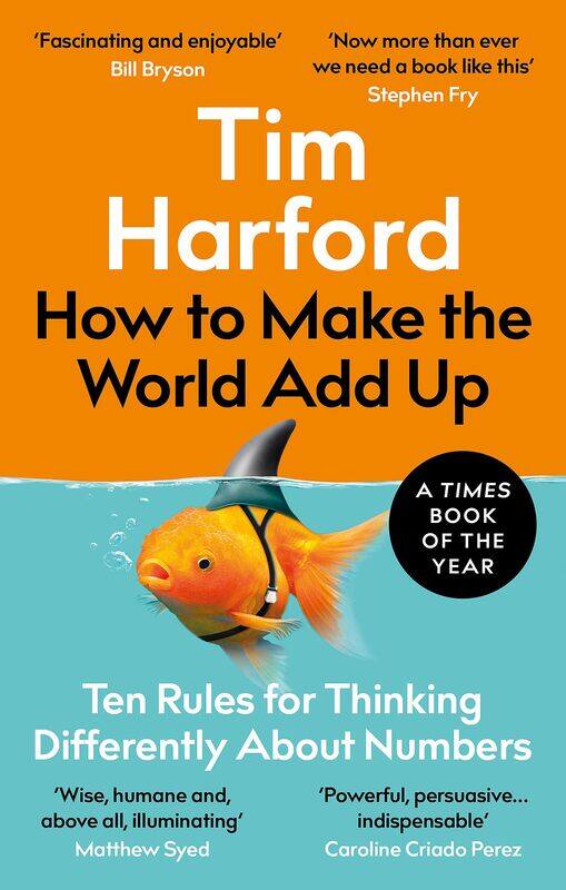 

The Bridge Street Press How to Make World Add Up: Ten Rules for Thinking Differently About Numbers