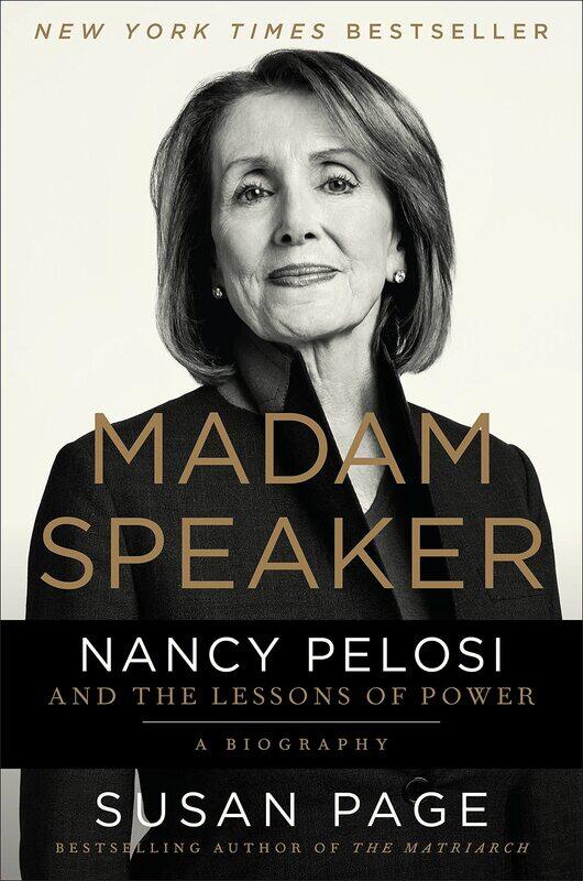 

Madam Speaker: Nancy Pelosi and the Lessons of Power