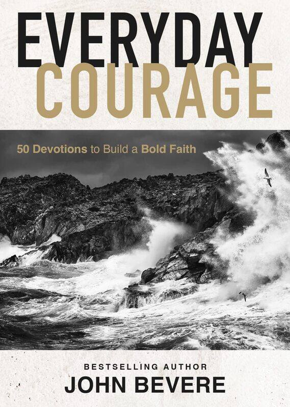 

Everyday Courage: 50 Devotions to Build a Bold Faith