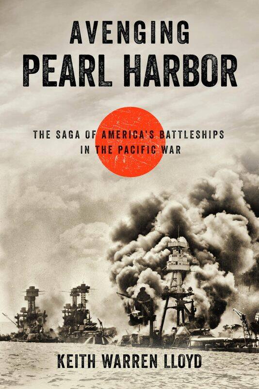 

Avenging Pearl Harbor: The Saga of America's Battleships in the Pacific War