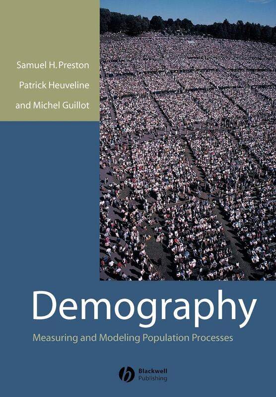 

Demography: Measuring and Modeling Population Processes