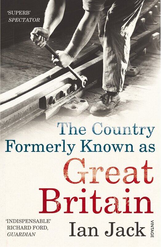 

The Country Formerly Known as Great Britain: Writings 1989-2009