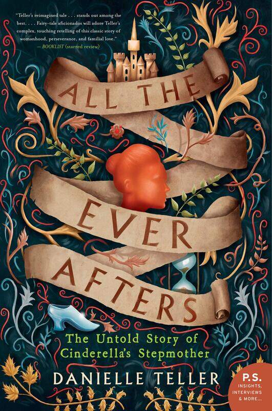 

All the Ever Afters: The Untold Story of Cinderella's Stepmother