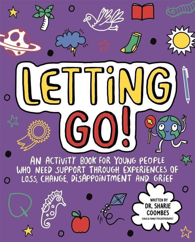 

Letting Go! Mindful Kids: An activity book for children who need support thr