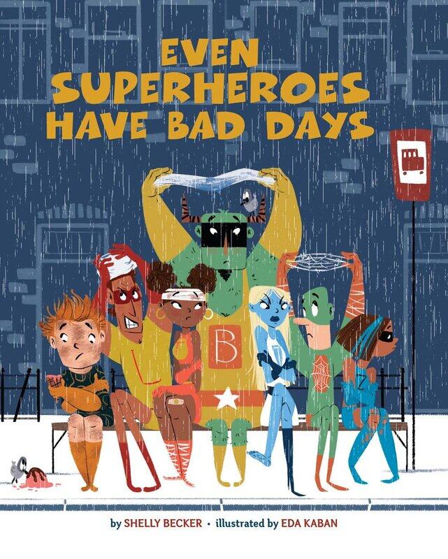 

Sterling Children's Books Even Superheroes Have Bad Days