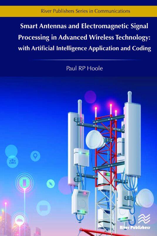 

Smart Antennas and Electromagnetic Signal Processing in Advanced Wireless Technology