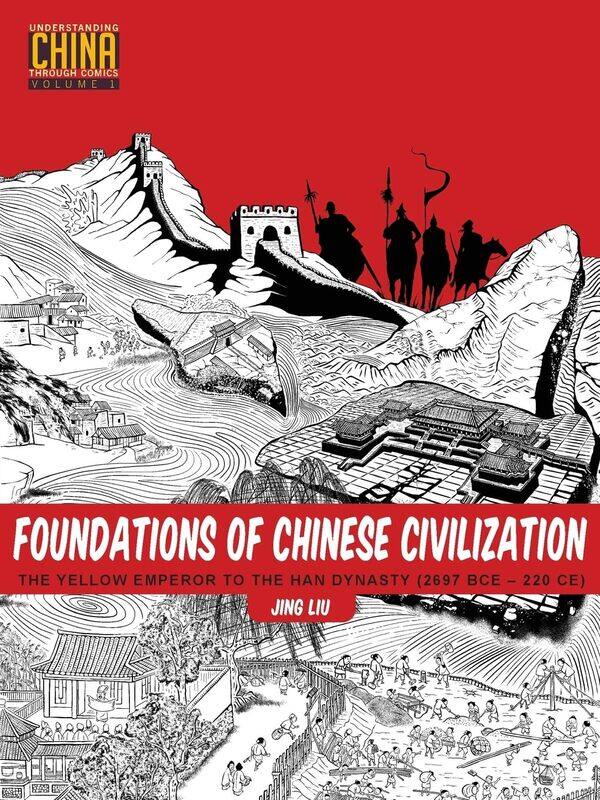 

Stone Bridge Press Foundations of Chinese Civilization: The Yellow Emperor to the Han Dynasty (2697 BCE - 220 CE)