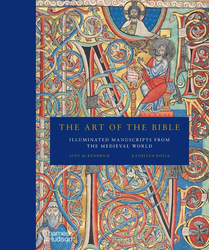 

The Art of the Bible: Illuminated Manuscripts from the Medieval World