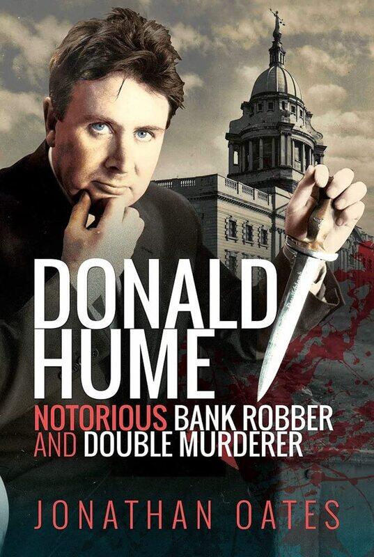 

Donald Hume: Notorious Bank Robber and Double Murderer