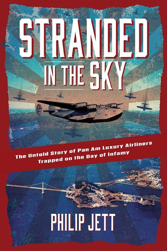

Stranded in the Sky: The Untold Story of Pan Am Luxury Airliners Trappe