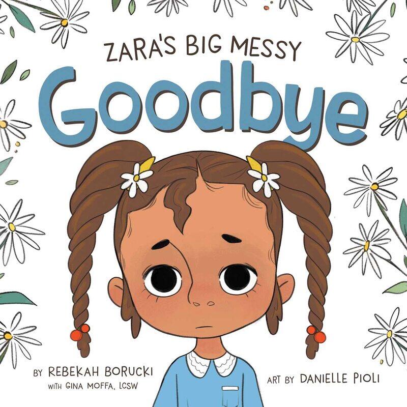 

Zara'S Big Messy Goodbye