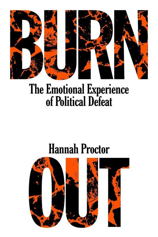 

Burnout: The Emotional Experience of Political Defeat