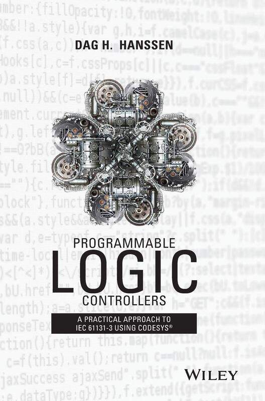 

Programmable Logic Controllers: A Practical Approach to IEC 61131-3 using CoDeSys