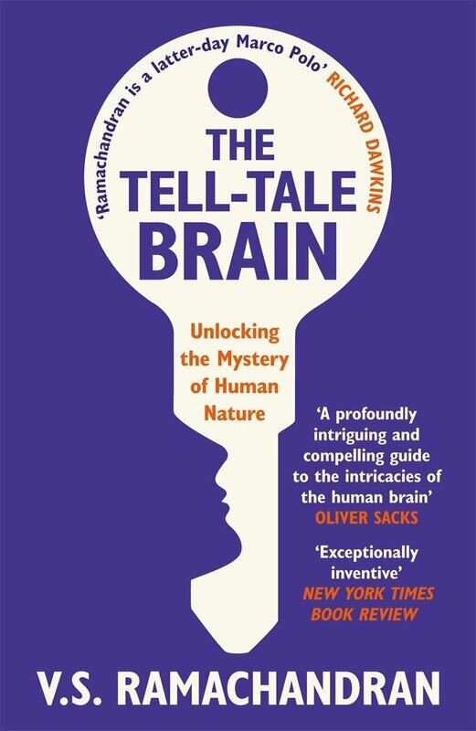 

The Tell-Tale Brain: Unlocking the Mystery of Human Nature