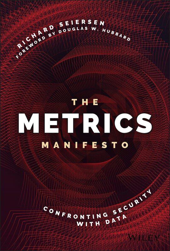 

The Metrics Manifesto: Confronting Security with Data