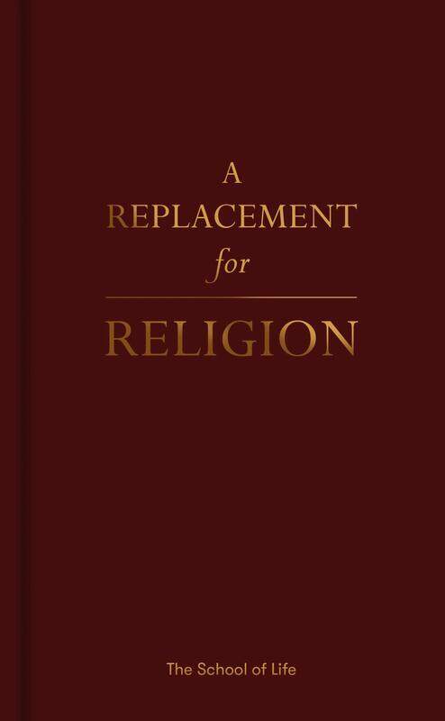 

A Replacement for Religion