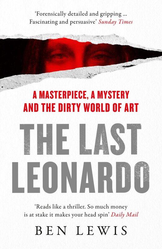 

The Last Leonardo: A Masterpiece, a Mystery and the Dirty World of Art