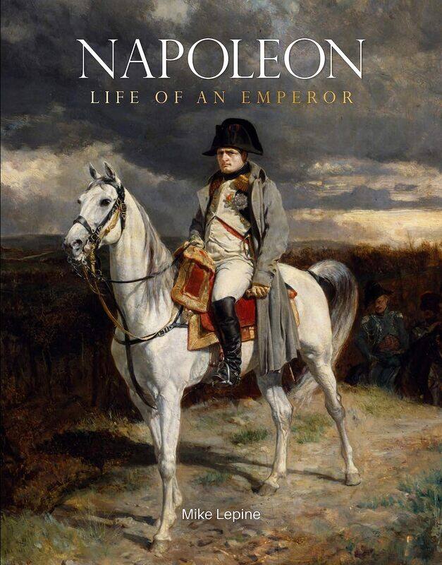 

Napoleon: Life of an Emperor