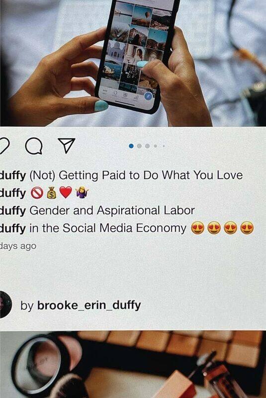 

(Not) Getting Paid to Do What You Love: Gender and Aspirational Labor in the Social Media Economy