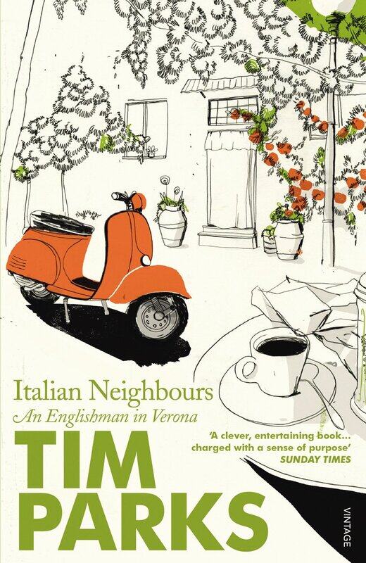 

Italian Neighbours: An Englishman in Verona
