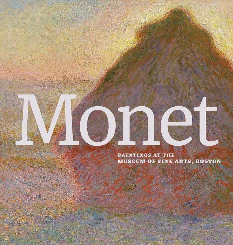 

Monet: Paintings at the Museum of Fine Arts, Boston