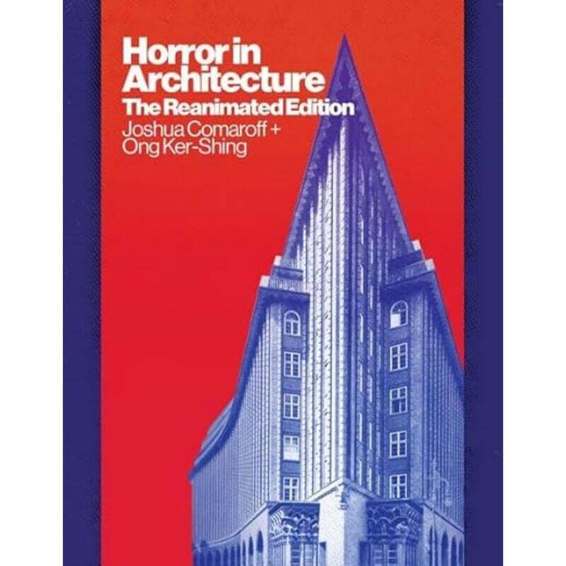 

Horror in Architecture: The Reanimated Edition