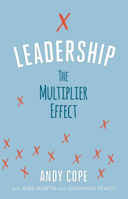 

Leadership: The Multiplier Effect