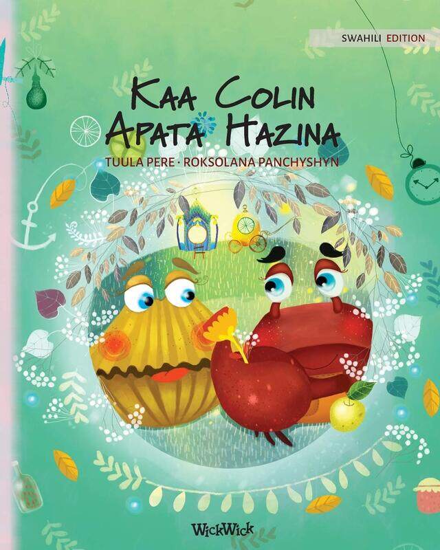 

Kaa Colin Apata Hazina: Swahili Edition of Colin the Crab Finds a Treasure