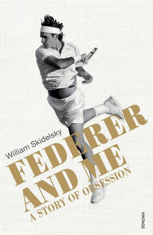 

Federer and Me: A Story of Obsession