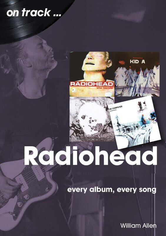 

Radiohead: Every Album, Every Song