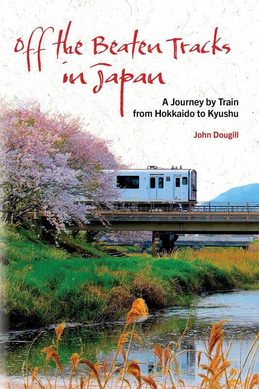 

Off the Beaten Tracks in Japan: A Journey by Train from Hokkaido to Kyushu