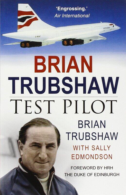 

Brian Trubshaw: Test Pilot