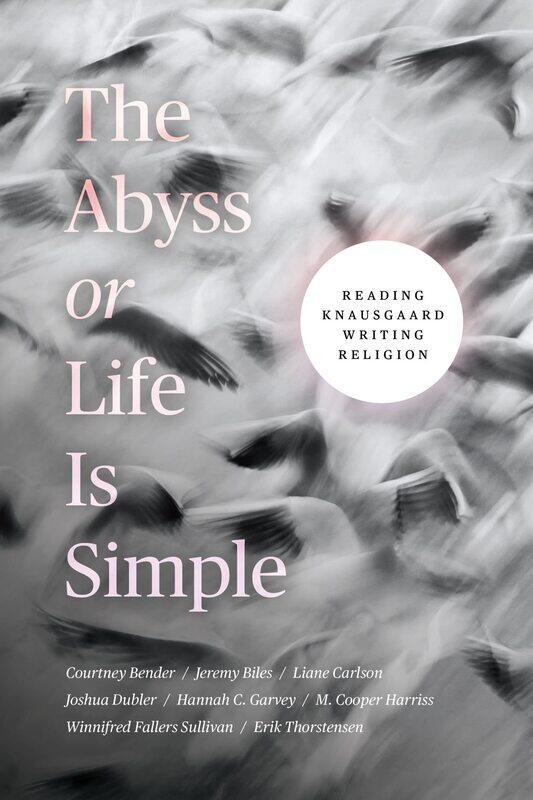 

The Abyss or Life Is Simple: Reading Knausgaard Writing Religion