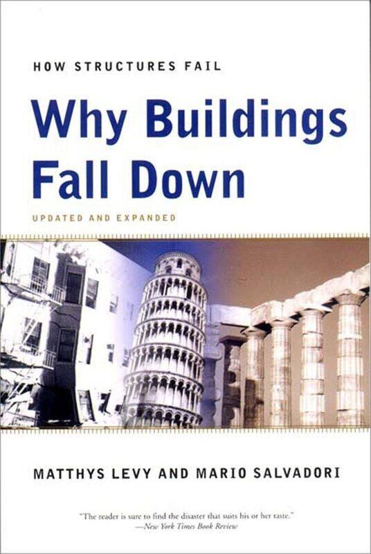 

Why Buildings Fall Down: How Structures Fail