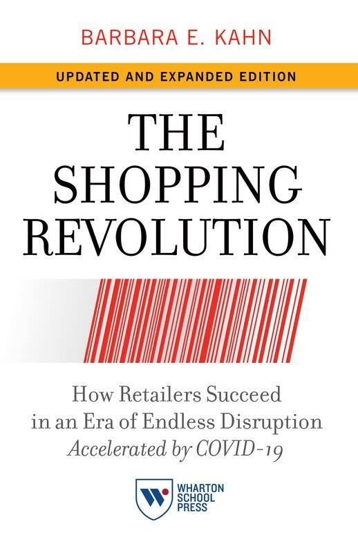 

The Shopping Revolution, Updated and Expanded Edition: How Retailers Succeed in an Era of Endless Disruption Accelerated by COVID-19