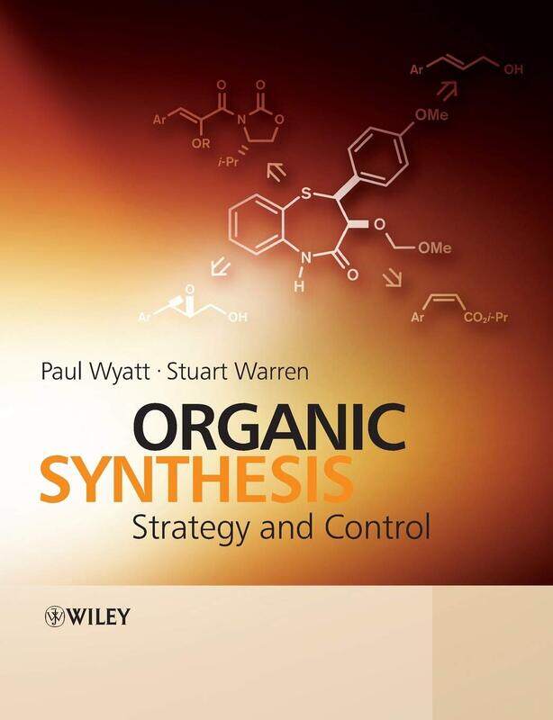 

Organic Synthesis: Strategy and Control