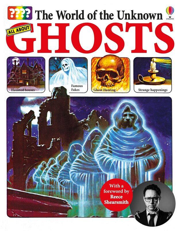 

Usborne Publishing Ltd The World of the Unknown: Ghosts