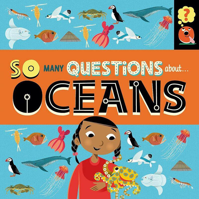 

So Many Questions: About Oceans