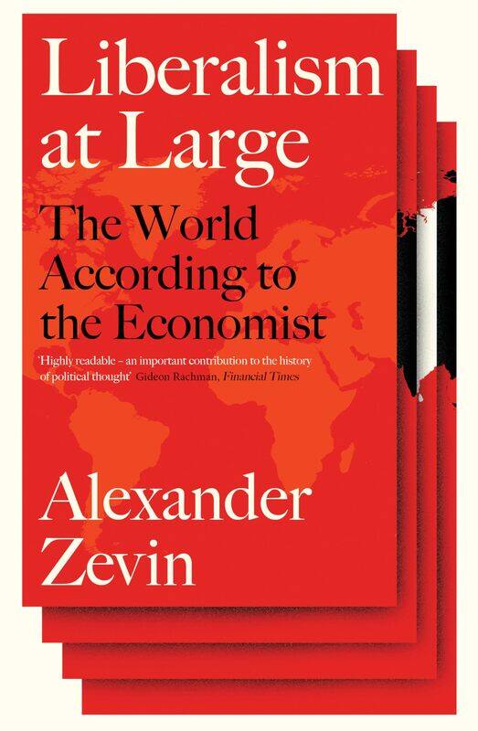 

Liberalism at Large: The World According to the Economist