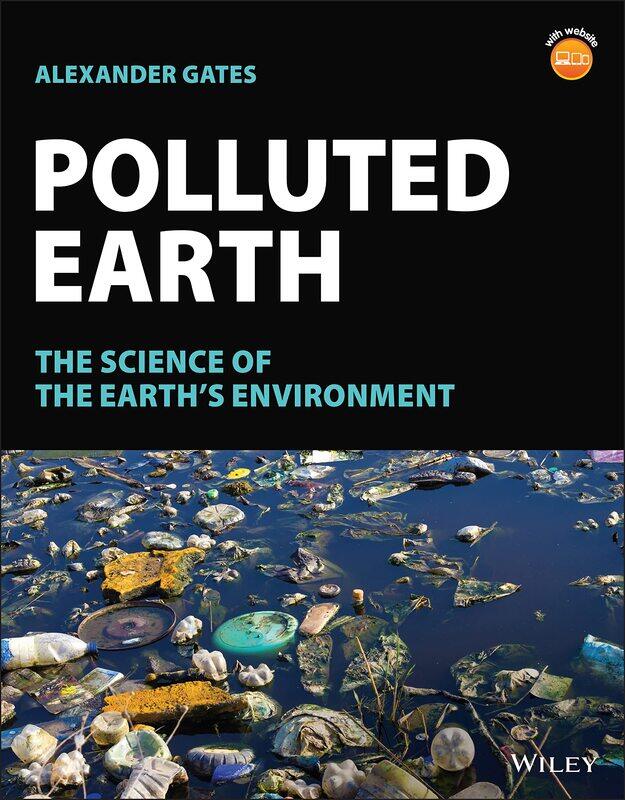 

Polluted Earth: The Science of the Earth's Environment