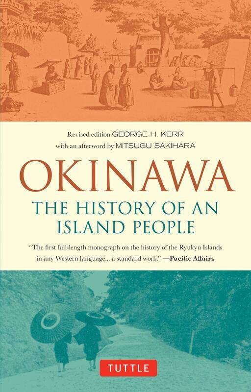 

Okinawa: The History of an Island People