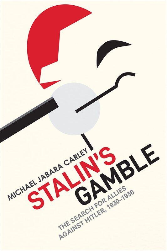 

Stalin's Gamble: The Search for Allies against Hitler, 1930-1936