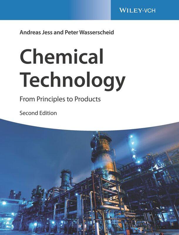 

Chemical Technology: From Principles to Products