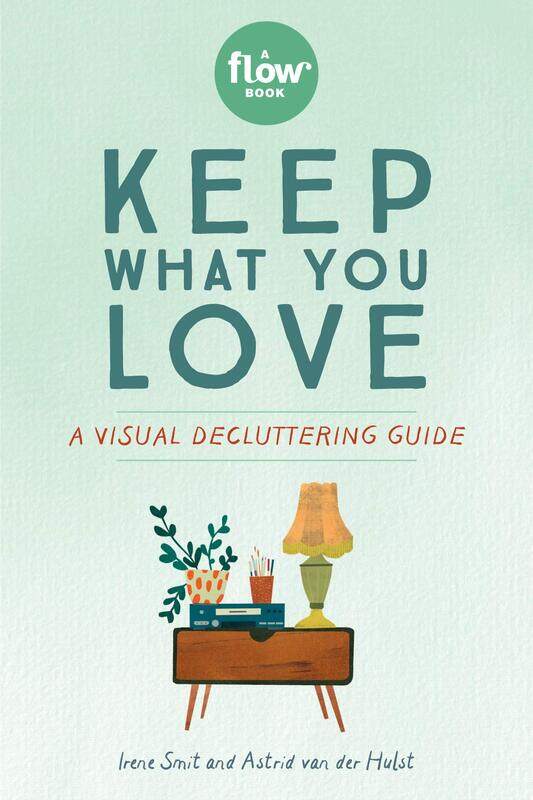 

Workman Keep What You Love: A Visual Decluttering Guide