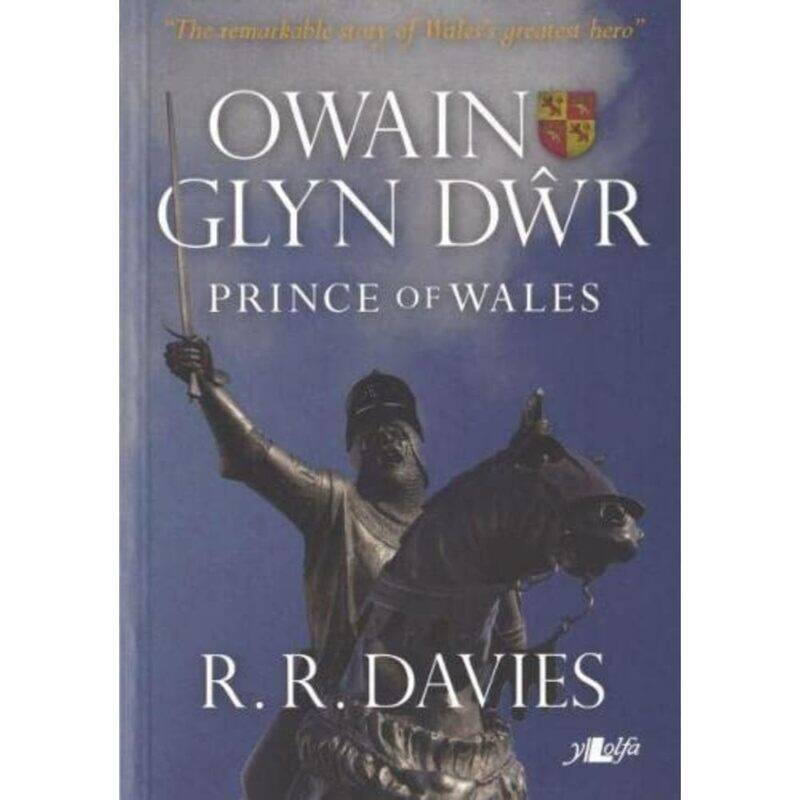 

Owain Glyn Dwr - Prince of Wales