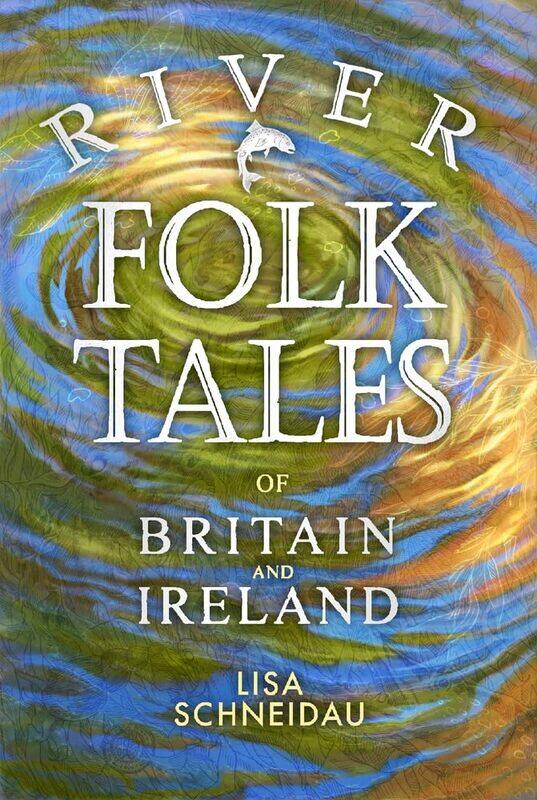 

River Folk Tales of Britain and Ireland